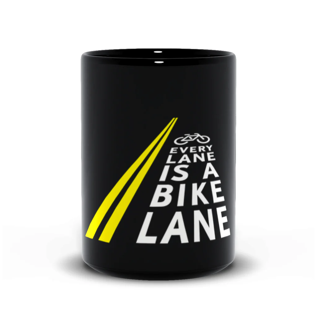 Every Lane Is a Bike Lane Mug