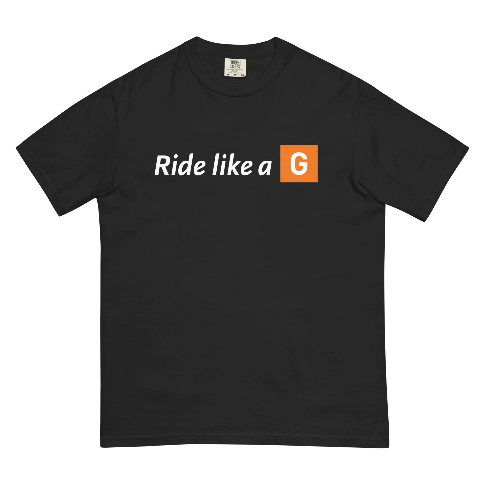 142-ride-like-a-g-unisex-heavyweight-t-shirt-1.webp Ride Like a G Unisex Heavyweight T-shirt